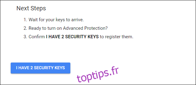 Confirmer que vous disposez de deux clés de sécurité