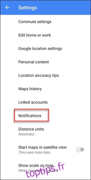 Menu des paramètres de Google Maps avec légende des notifications