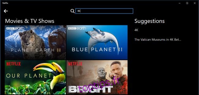 Recherche de contenu 4K dans l'application Netflix de Windows 10