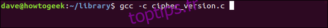 gcc -c version_cipher.c dans une fenêtre de terminal
