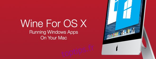 Wine-for-Mac-OS-X- (Exécuter-Windows-Apps)