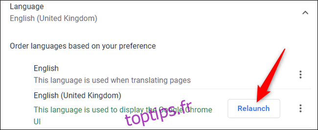 Après avoir sélectionné la langue par défaut, relancez Chrome en cliquant sur 