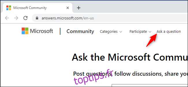 Poser une question sur les forums de la communauté Microsoft