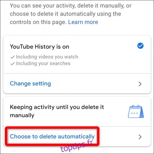Sélectionnez Choisir de supprimer automatiquement dans l'application mobile YouTube