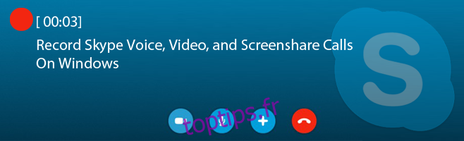 Enregistrer des appels vocaux, vidéo et de partage d’écran Skype dans Windows