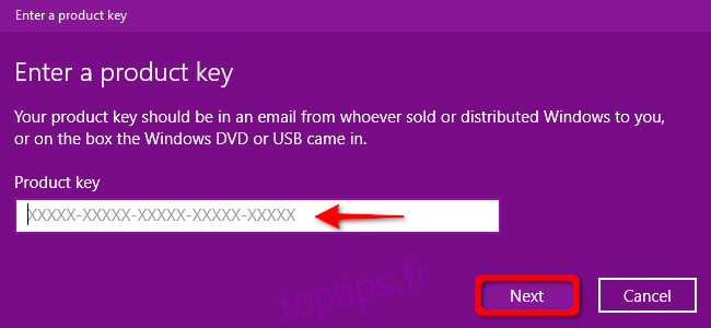 Windows 10 Entrez la clé de produit