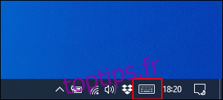 Cliquez sur l'icône du clavier à l'écran dans la zone de notifications de la barre des tâches Windows