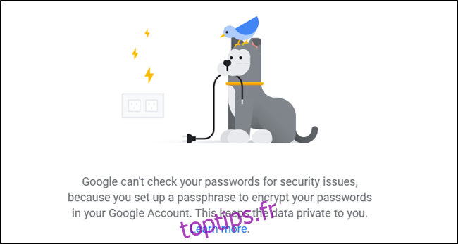 Si vous utilisez une phrase secrète pour crypter votre compte Google, vous ne pourrez pas continuer sans désactiver la phrase secrète.