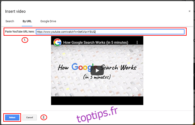 Dans le menu Insérer une vidéo de Google Slides, cliquez sur l'onglet Par URL, collez votre URL YouTube, puis cliquez sur Sélectionner