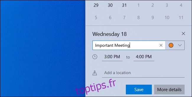 Modifier les détails d'un événement tout en l'ajoutant au panneau de l'horloge de Windows 10.