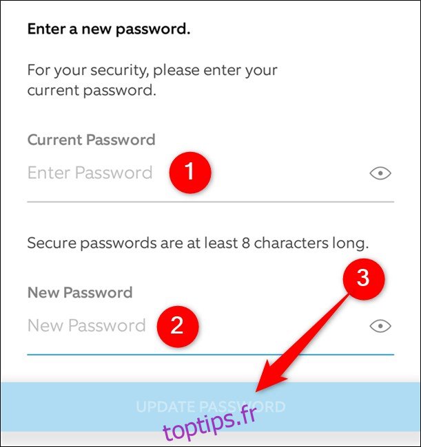 App mobile Ring Entrez le mot de passe actuel et le nouveau mot de passe. Appuyez sur le bouton Mettre à jour le mot de passe