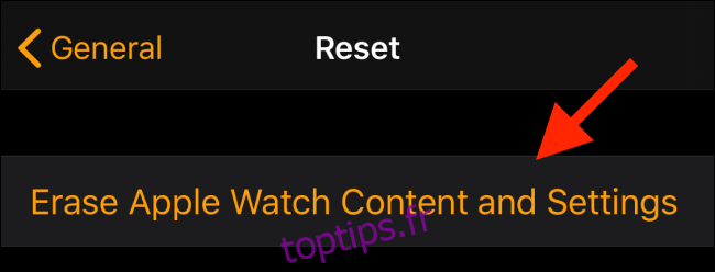 Appuyez sur Effacer le contenu et les paramètres de l'Apple Watch