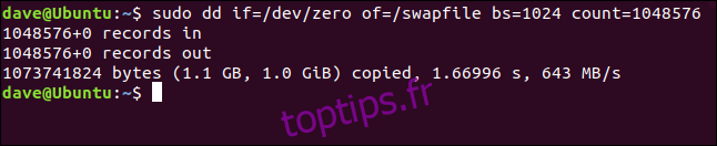 sortie de sudo dd if = / dev / zero of = / swapfile bs = 1024 count = 1048576 dans une fenêtre de terminal