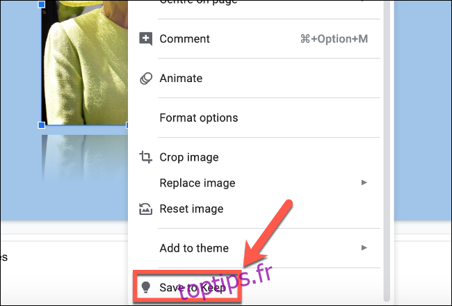 Cliquez avec le bouton droit sur un fichier image dans Google Slides et cliquez sur Enregistrer dans Keep pour l'enregistrer dans vos notes Google Keep