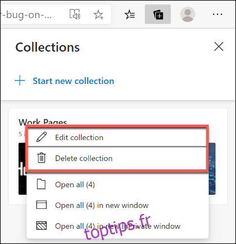 Cliquez avec le bouton droit sur une collection Microsoft Edge et cliquez sur Modifier la collection ou Supprimer la collection pour la renommer ou la supprimer