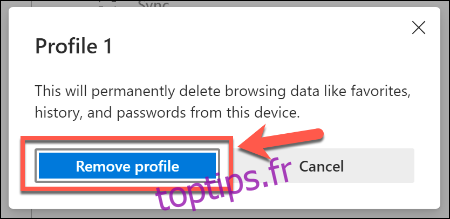 Cliquez sur Supprimer le profil pour supprimer un profil utilisateur dans Microsoft Edge
