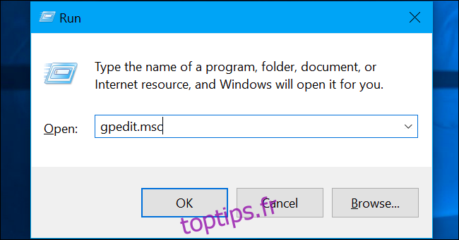 Appuyez sur Windows + R, tapez «gpedit.msc» dans la case et appuyez sur Entrée.