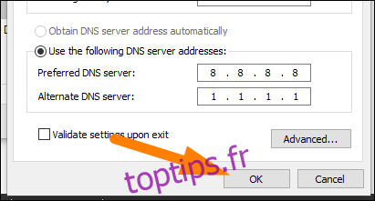 Tapez les adresses du serveur DNS, puis cliquez sur 