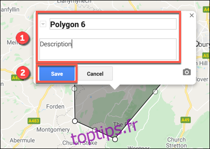 Ajoutez un nom et une description à une forme personnalisée dans l'éditeur de carte Google Maps avant d'appuyer sur Enregistrer pour enregistrer
