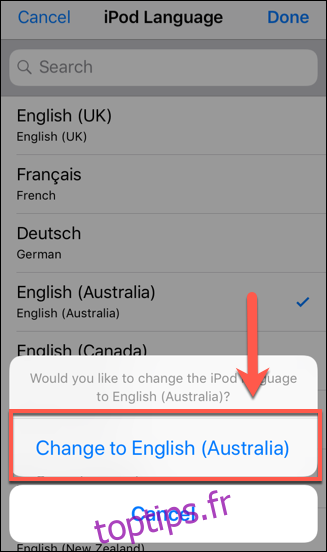 Sélectionnez une langue, puis appuyez sur l'option Changer en pour confirmer le changement sur iOS