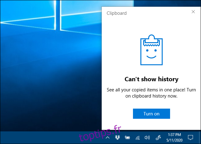 Impossible d'afficher le message d'historique du Presse-papiers dans Windows 10