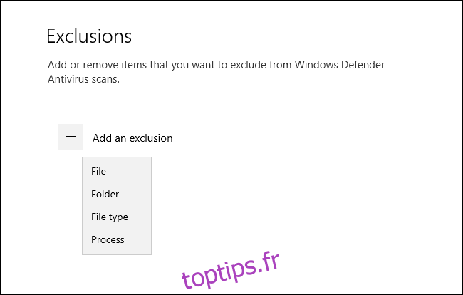 Menu des types d'exclusion dans la sécurité Windows pour Windows 10
