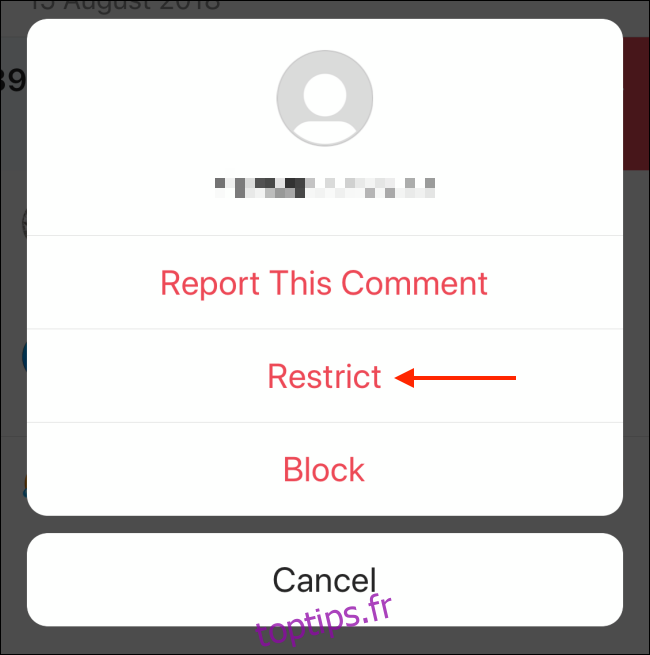 Appuyez sur l'option Restreindre à partir du commentaire