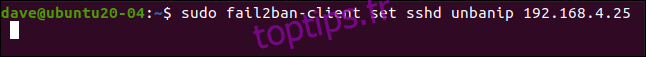 sudo fail2ban-client a défini sshd unbanip 192.168.5.25 dans une fenêtre de terminal.