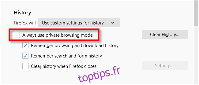 Cochez toujours utiliser le mode de navigation privée dans Firefox