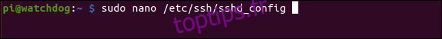 sudo nano / etc / ssh / sshd_config dans une fenêtre de terminal.