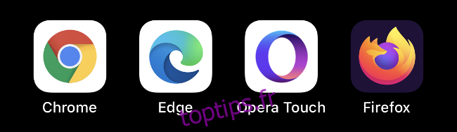 Les icônes Chrome, Edge, Opera Touch et Firefox.