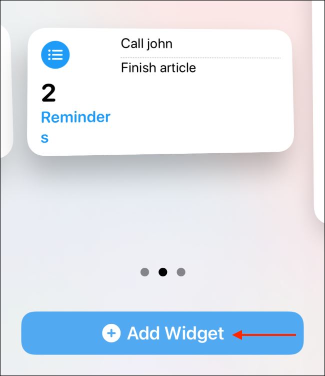 Appuyez sur Ajouter un widget pour ajouter le widget à l'écran d'accueil
