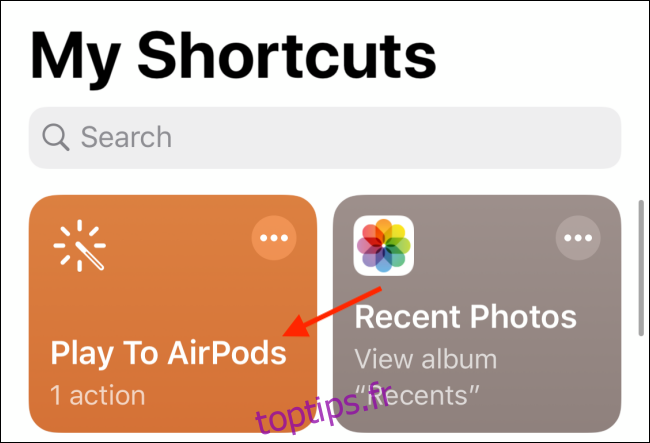 Appuyez sur Play to AirPods shortcut from Shortcuts
