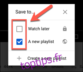 Appuyez sur la case à cocher en regard d'une playlist dans la zone d'options Enregistrer dans sur YouTube pour l'ajouter ou la supprimer d'une playlist