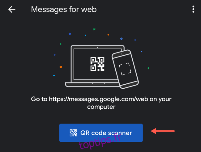 Scanner le code QR sur les messages Android