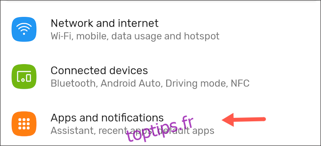 Accédez à Applications et notifications dans les paramètres Android