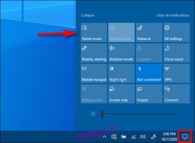Dans le centre de maintenance Windows 10, appuyez sur le bouton Mode tablette.