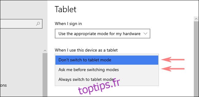 Dans les paramètres de la tablette Windows 10, choisissez une option dans le menu déroulant.