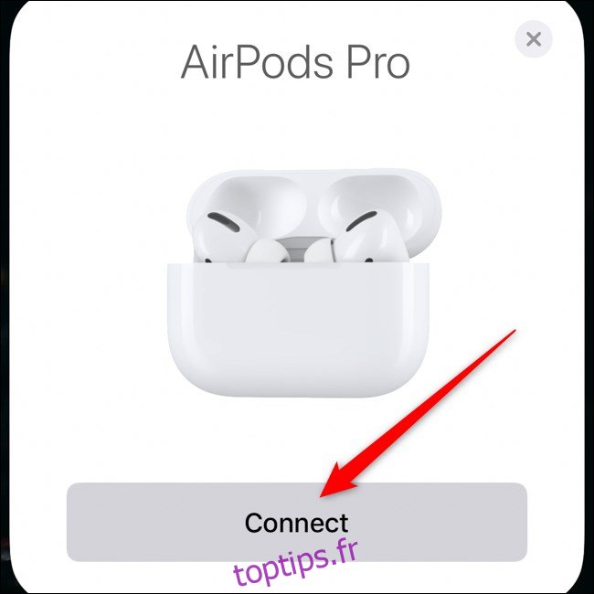 Apple AirPods Pro Pair avec iPhone Tap Connect