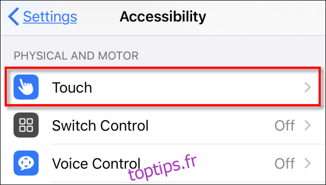 Appuyez sur Touch dans les paramètres sur iPhone ou iPad