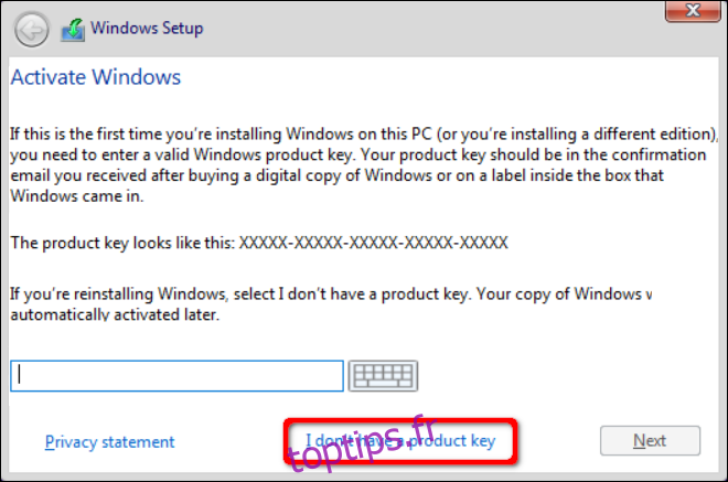 Le programme d'installation de Windows 10 n'a pas de lien de clé de produit