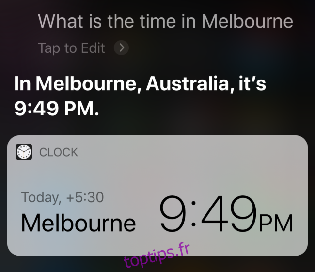 Siri répond avec l'heure à Melbourne, Australie.