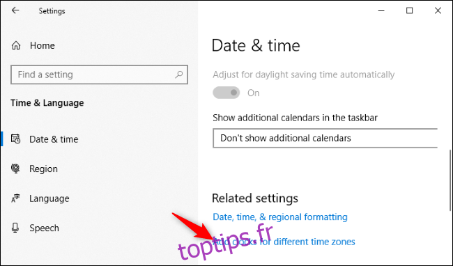 Ajout d'horloges pour différents fuseaux horaires à Windows 10.