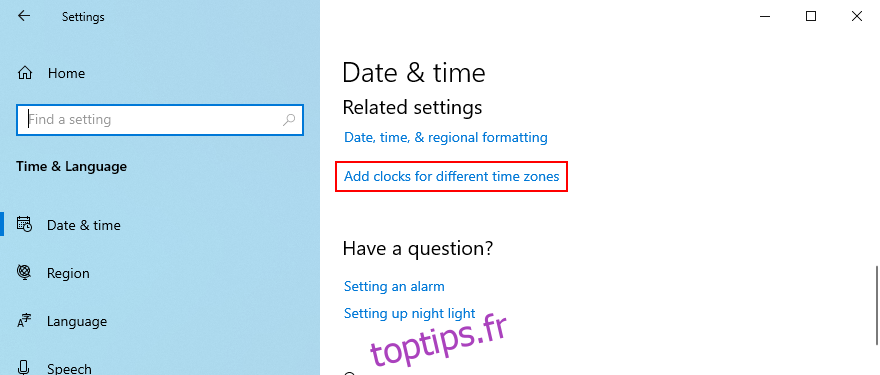 Windows 10 montre comment accéder à l'option pour ajouter des horloges pour différents fuseaux horaires