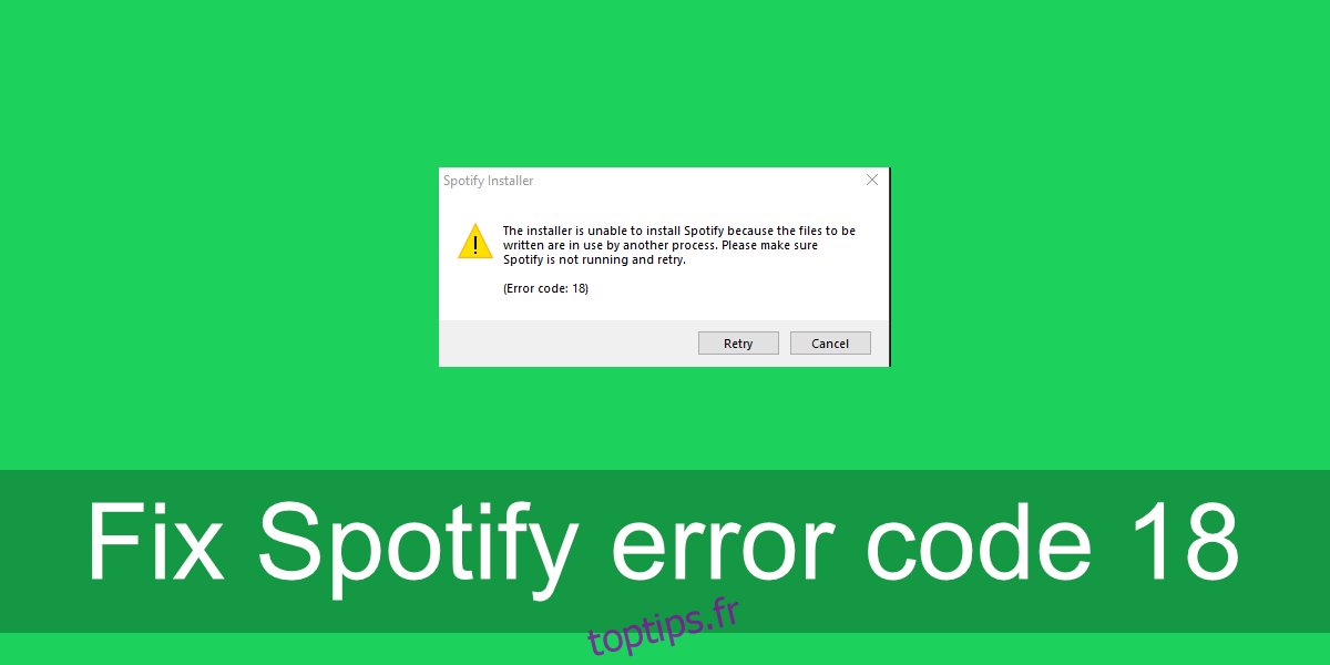 Code d'erreur Spotify 18