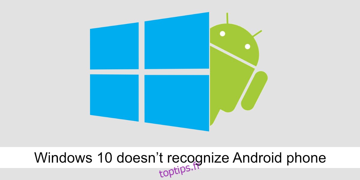  Windows 10 ne reconnaît pas le téléphone Android