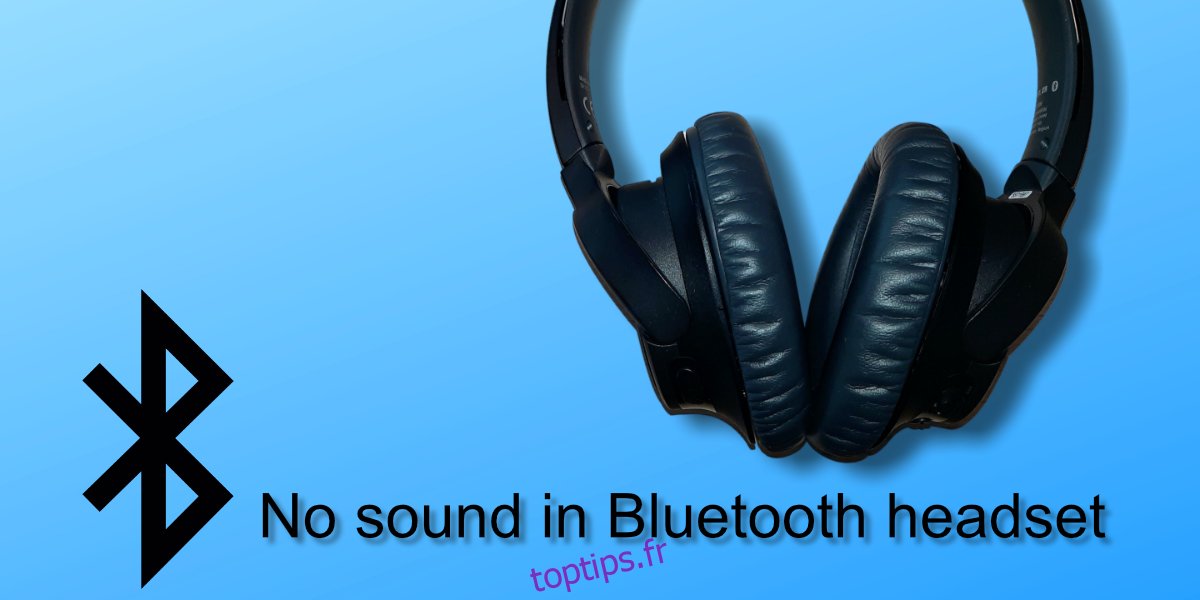 pas de son dans le casque Bluetooth