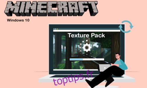 Comment installer les packs de textures Minecraft sur Windows 10