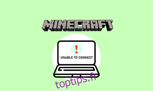 Correction de l’impossibilité de se connecter à World Minecraft dans Windows 10