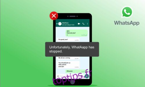 Fix WhatsApp a cessé de fonctionner aujourd’hui sur Android